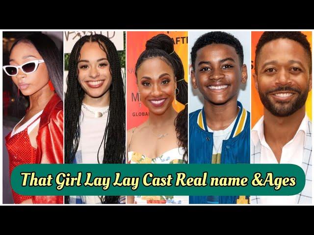 That Girl Lay Lay Cast Real Name And Ages 2024