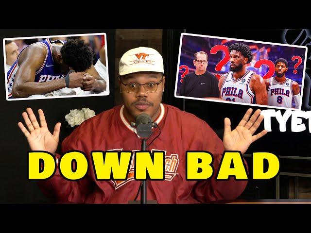 Tye Talk| The Philadelphia 76ers Have Hit An All Time Low This Year!!