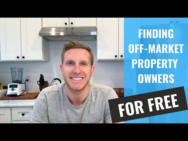 HOW TO FIND & CONTACT OFF-MARKET PROPERTIES FOR FREE|HOW TO FIND ANYONE'S PHONE NUMBER