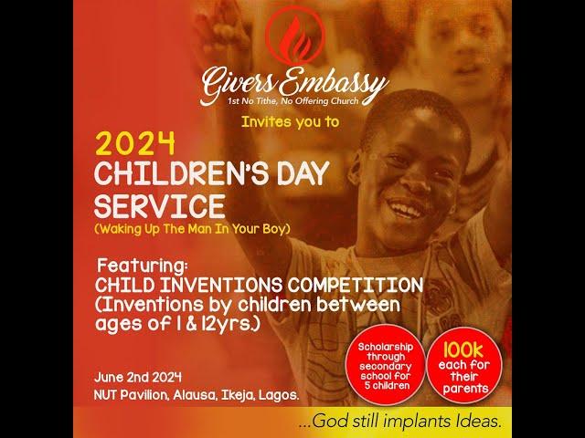 || GIVERS EMBASSY CHILDREN'S DAY SUNDAY SERVICE || 2ND JUNE 2024 ||