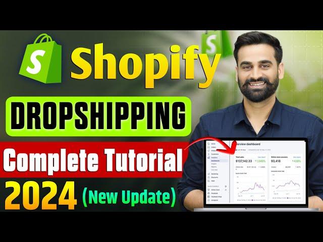 Shopify Dropshipping Complete Tutorial For Beginners 2024