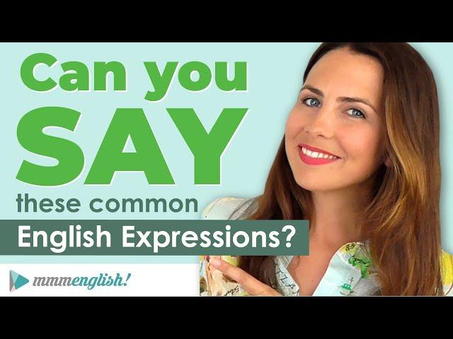 How To Say Common English Expressions! |  Small Talk PART 1