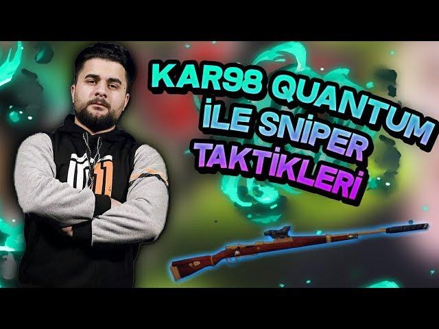 KAR98 QUANTUM İLE SNİPER TAKTİKLERİ