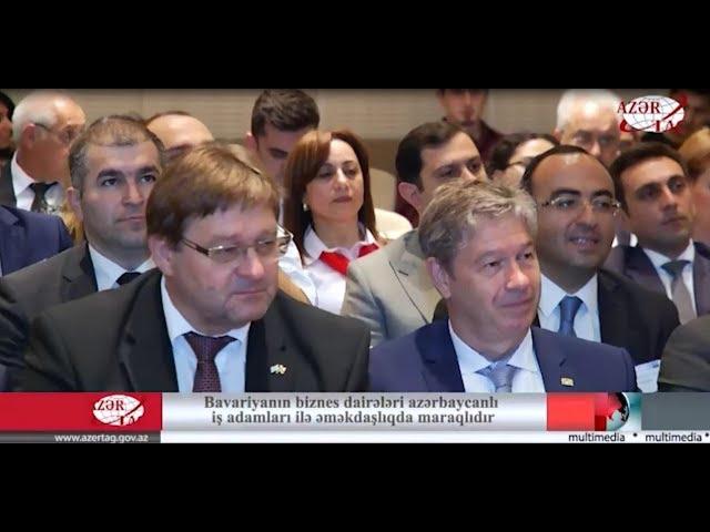 Azertac - Bakıda Bavariya-Azərbaycan Biznes Forumu keçirilib