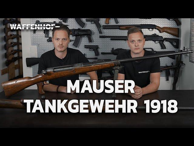 Mauser Tankgewehr 1918 - Die weltweit erste Panzerabwehrwaffe