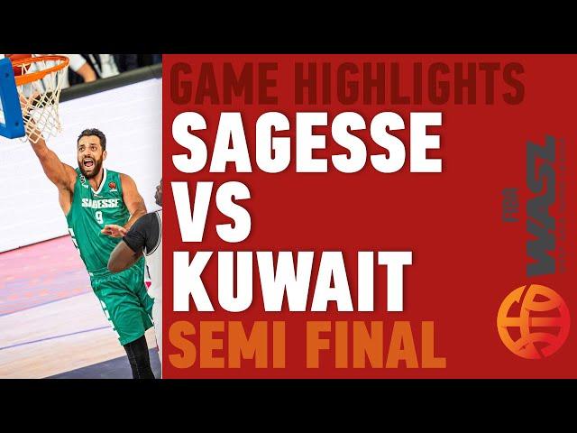 Highlights Sagesse vs Kuwait - WASL SEMI FINALS -  31 May 2024