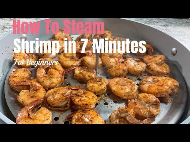 How to steam Shrimp in 7 minutes