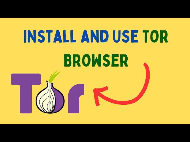 How to Install and Use Tor Browser on Windows 11