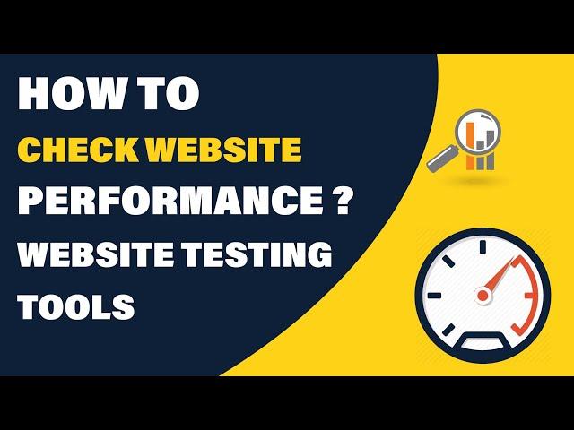 How to Check Web Performance on PC and Mobile - WEBSITE PERFORMANCE TESTING TOOLS