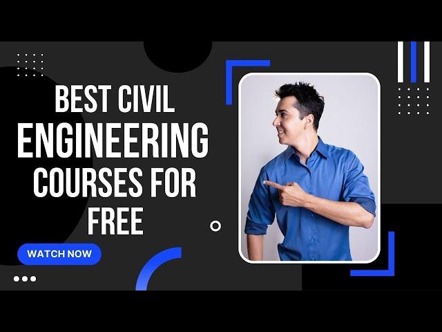Short Term Civil Engineering Courses for FREE | Best Short Term Courses for Civil Engineering