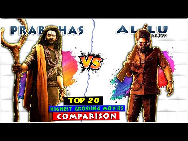 Allu Arjun Vs Prabhas Top 20 Highest Grossing Movies Comparison of All Time 