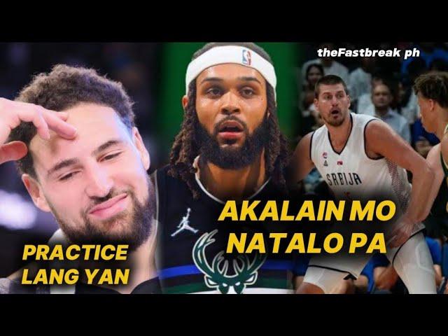 TRENT JR nasa Bucks na! Kaaway ni Lopez. Aba KLAY pinagbigyan si Ravena. SERBIA talo nako po