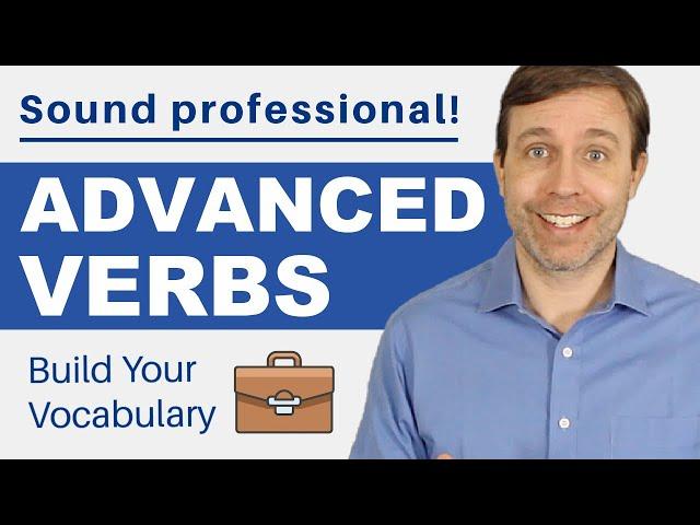 Sound Professional with these Advanced Verbs | Build Your Vocabulary