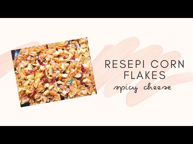 Resepi Corn Flakes Spicy Cheese (Step by Step)