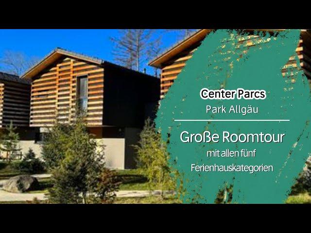 Center Parcs Park Allgäu: Der Ferienhaus-Vergleich (Comfort, Premium, VIP und Exclusive im Detail).