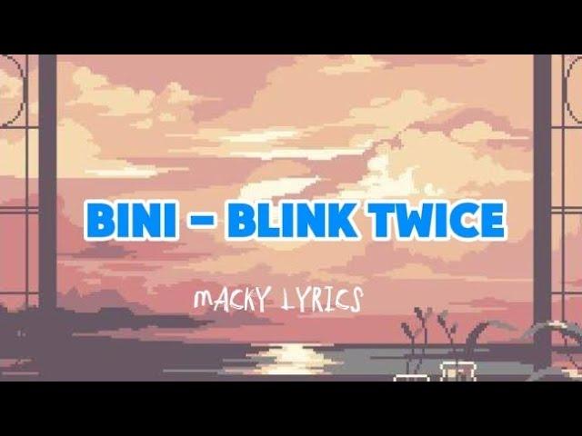 BINI - Blink Twice lyrics