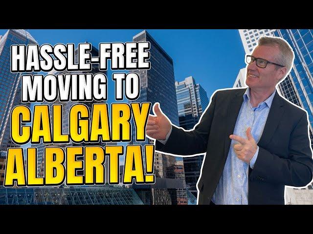 Moving To Calgary Alberta - 6 Steps To Make It Easy!