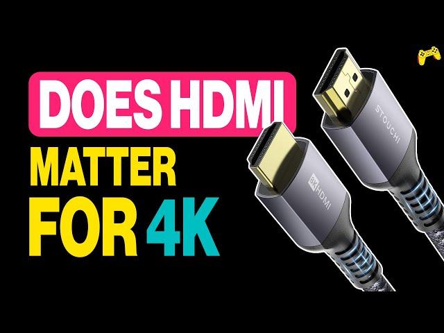 Does An HDMI Cable REALLY Matter For 4k?