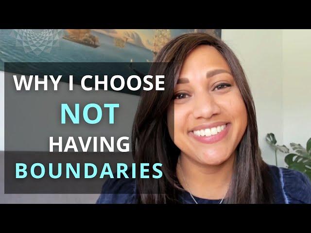 YOUR LOVE COACH: Why I choose to not create boundaries, AND still get my needs met. How you can too!