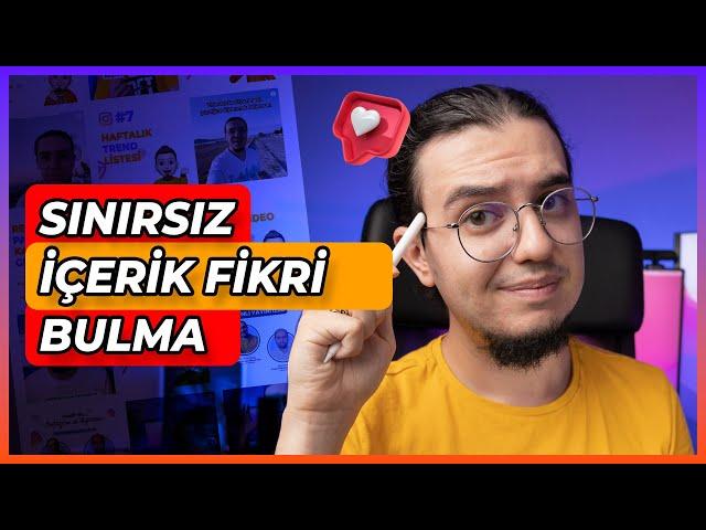 SINIRSIZ İÇERİK FİKRİ BULMA YOLLU - İçerik fikri nasıl bulurum?