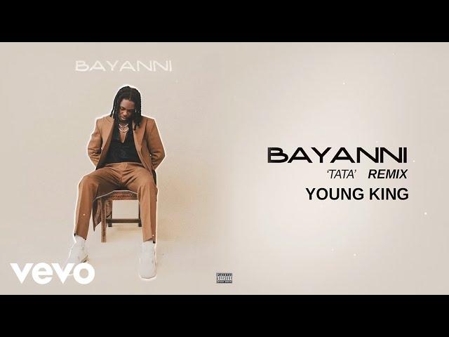 Bayanni - Ta Ta Ta Young King (Official Audio)