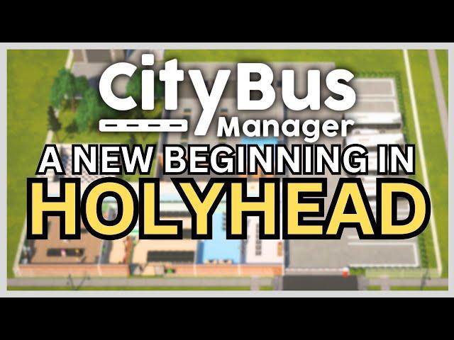 I started my own bus company in Holyhead! | City Bus Manager