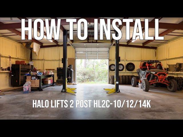 HALO LIFTS HOW TO DYI INSTALL OUR 2 POST CAR LIFTS HL2C-10K , 12K & 14K