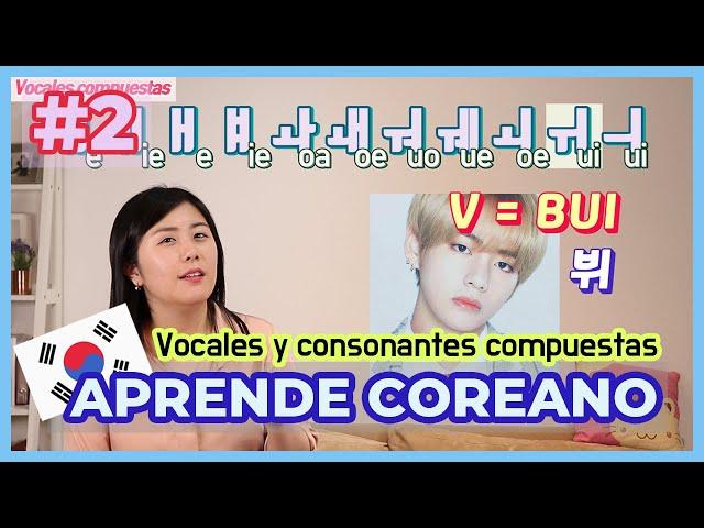 (CLASE 2) APRENDER COREANO PARA LATINOS EN ESPAÑOL - CONSONANTES DOBLES Y VOCALES COMPUESTAS