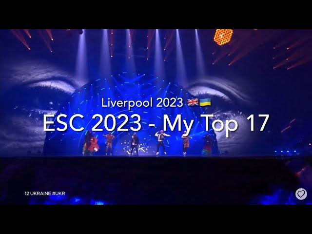 ESC 2023 - My Top 17 (+)