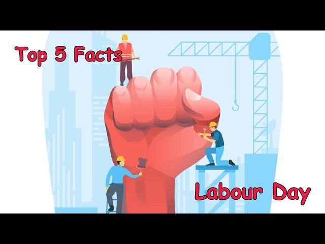 Top 5 Facts about Labor Day