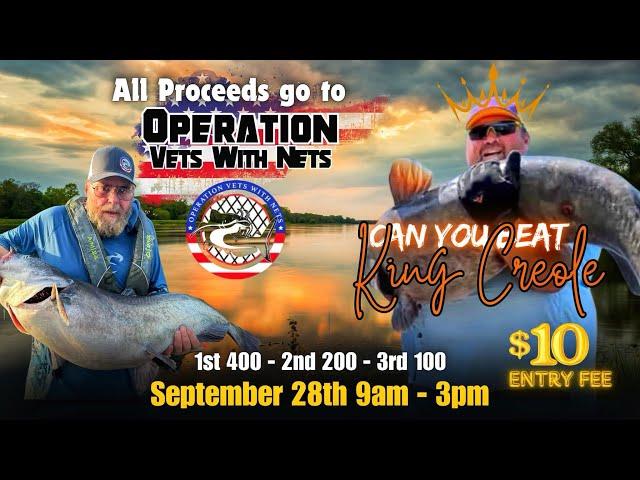 Can you Beat King Creole?this is a live fishing benefit tourney to benefit Operation Vets With Nets