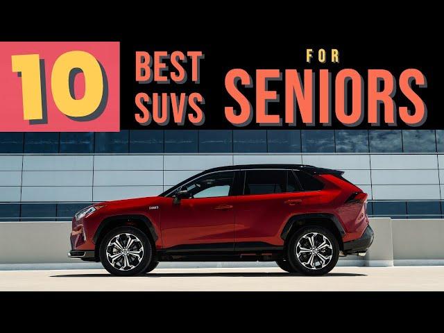 10 Best SUVs for Seniors
