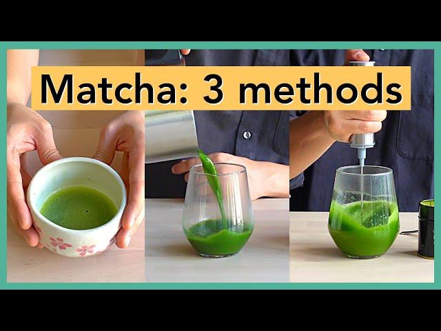 How to Make Matcha Green Tea in 3 Ways (Bamboo Whisk, Milk Frother and Without a Whisk)