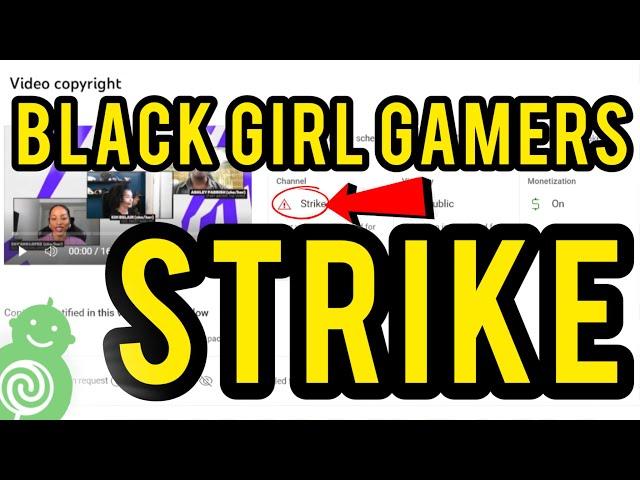 Black Girl Gamers Just Striked My Channel...