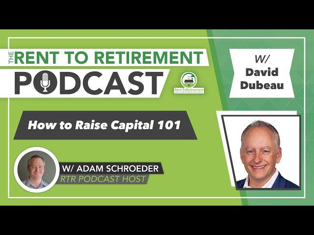 How to Raise Capital 101 | with David Dubeau