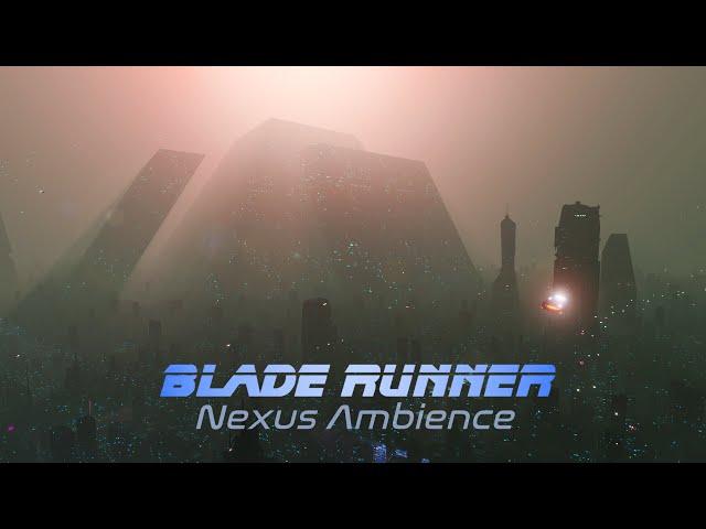 Blade Runner - Nexus Ambience | Sound & Vision AMBIENT music for Work, Study & Relaxation - 8 Hours