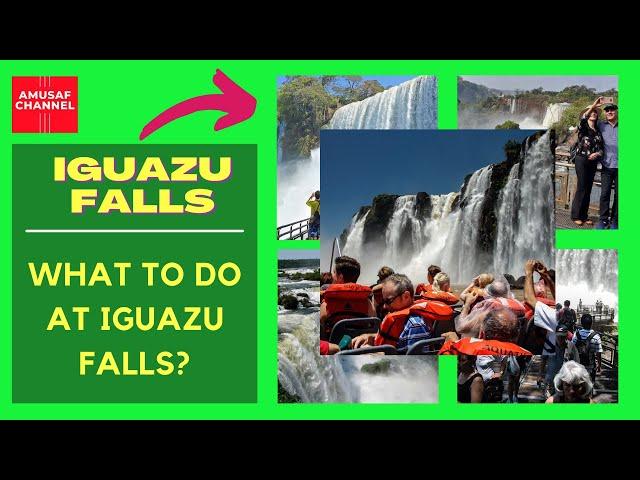 Iguazu Falls | Iguazu Falls Argentina | Iguazu Falls Brazil