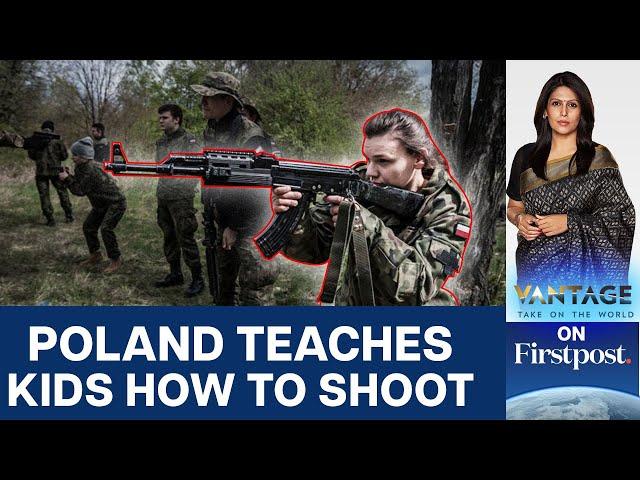 Russia Ukraine War: Poland Makes Firearms Training in Schools Mandatory | Vantage with Palki Sharma