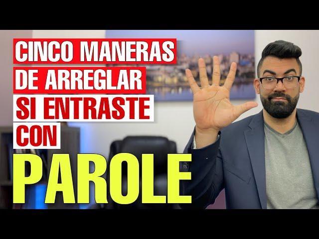 CÓMO OBTENER UNA RESIDENCIA AMERICANA SI ENTRÉ CON PAROLE? CINCO MANERAS DE HACERLO #greencard