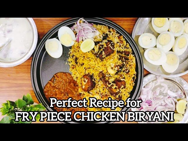 Women's Day special FRY PIECE CHICKEN BIRYANI I PERFECT CHICKEN BIRYANI I EASY CHICKEN BIRYANI