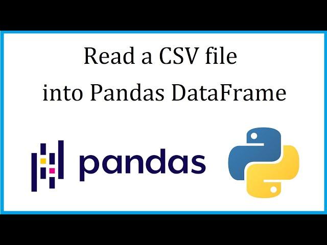 How to Read a CSV file into a Pandas DataFrame | Pandas Tutorial for Beginners