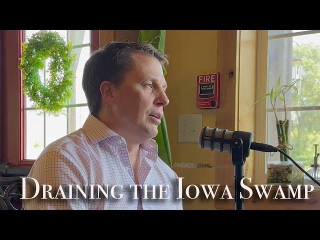 Draining the Swamp in Iowa and Agriculture with Kevin Virgil Podcast Ep 12