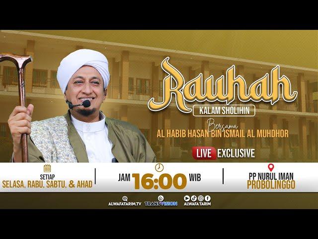 LIVE | RAUHAH, HIKAM IBN ATHO'ILLAH ASSAKANDARI KE 165, BERSAMA HABIB HASAN BIN ISMAIL AL MUHDHOR