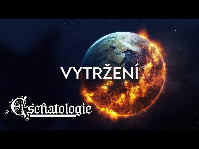 #09 Vytržení | Eschatologie