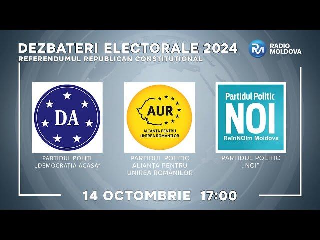  DEZBATERI ELECTORALE Referendumul republican constituțional // 14.10.2024