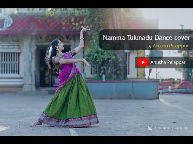 Namma Tulunadu Dance Cover | By Anusha Pelappar | @RainbowHutOfficial