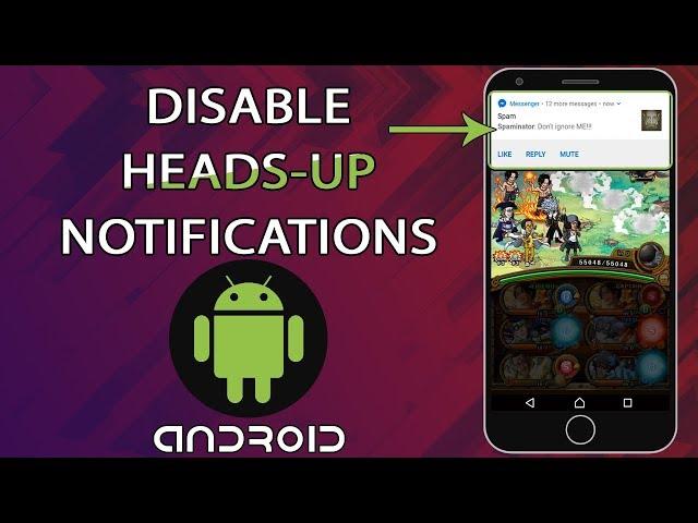 Android - Disable Heads-Up Notifications And Keep The Icons / Sounds on Nougat