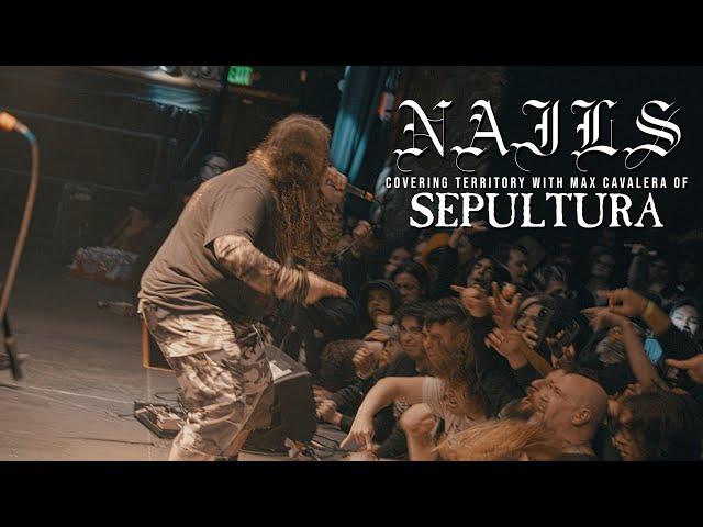 Nails Covering Territory Live with Max Cavalera of Sepultura