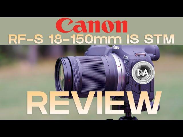 Canon RF S 18-150mm F3.5-6.3 IS STM Review | Worth Getting?