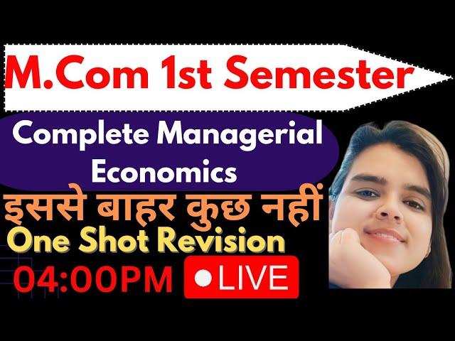 Complete Managerial Economics in One Shot Revision| M.com 1st Semester|इससे बाहर कुछ नहीं